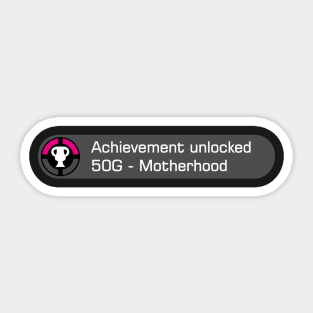 Achievement unlocked motherhood Sticker